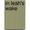 In Leah's Wake by Terri A. Giuliano Long