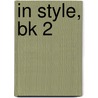 In Style, Bk 2 by Joyce Grill