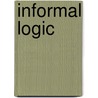 Informal Logic door Wayne Grennan