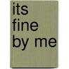 Its Fine By Me door Per Petterson