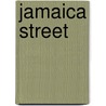 Jamaica Street by Sally Worboyes