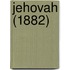 Jehovah (1882)