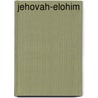 Jehovah-Elohim door Dr. Lacy Earl W.