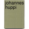 Johannes Huppi door Jean-Christophe Ammann