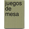 Juegos de Mesa door Gretel Garcia