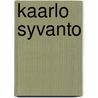 Kaarlo Syvanto by Unto Kunnas