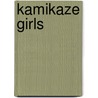 Kamikaze Girls by Stefan Gesell