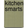 Kitchen Smarts door Frances E. Ruffin