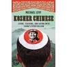 Kosher Chinese door Michael Levy