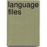 Language Files door Department of Linguistics
