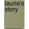 Laurie's Story door Laurie Thompson
