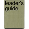 Leader's Guide door Carol J. Ruvolo