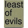 Least Of Evils door Jm Gregson