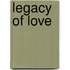 Legacy Of Love