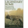 Legendary Rome by Jennifer A. Rea