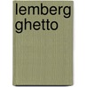 Lemberg Ghetto door Not Available