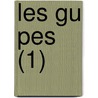 Les Gu Pes (1) door Alphonse Karr