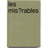 Les Mis?rables door Victor Hugo