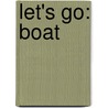 Let's Go: Boat door Debbie Rivers-Moore