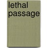 Lethal Passage by Erik Larson