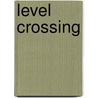 Level Crossing door Frederic P. Miller