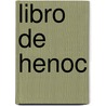 Libro de Henoc door Anonimo