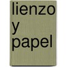 Lienzo y Papel door F. Isabel Campoy