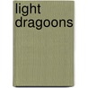 Light Dragoons door Allan Mallinson