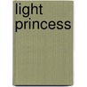 Light Princess by MacDonald George MacDonald