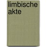 Limbische Akte by Durs Grünbein