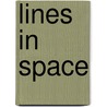 Lines in Space door Laura Mattioli Rossi