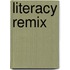 Literacy Remix