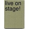 Live on Stage! door Jody Roberts