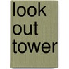 Look Out Tower door Geoffrey Ursell