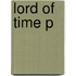 Lord of Time P