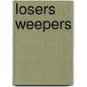 Losers Weepers door Richard L. Fletcher