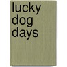Lucky Dog Days by Judy Delton