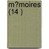 M?Moires (14 )