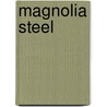 Magnolia Steel door Sabine Städing