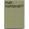 Mah Nishtanah? by Shaul Meizlisch