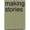 Making Stories door Terrence L. Gargiulo