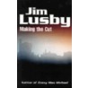 Making the Cut door Jim Lusby