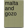 Malta And Gozo door Patricia Levy