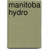 Manitoba Hydro by John McBrewster