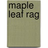 Maple Leaf Rag door Kaie Kellough