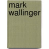 Mark Wallinger by Martin Herbert