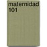 Maternidad 101