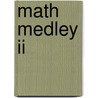 Math Medley Ii door Sylvia Gay