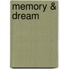 Memory & Dream door Kate Reading
