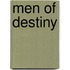 Men Of Destiny